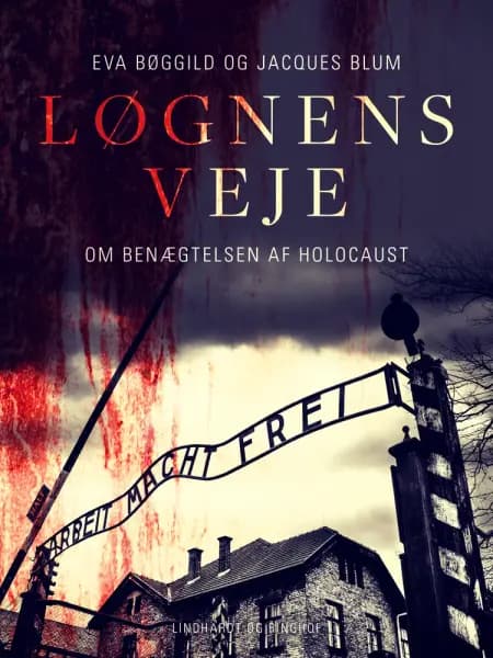 Løgnens veje. Om benægtelsen af Holocaust af Eva Bøggild