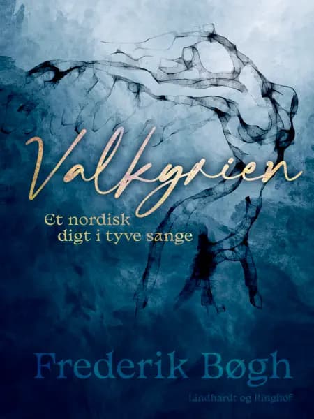 Valkyrien. Et nordisk digt i tyve sange af Frederik Bøgh