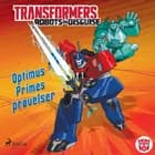 Transformers - Robots in Disguise - Optimus Primes prøvelser af John Sazaklis og Steve Foxe