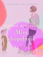 Mini shopaholic af Sophie Kinsella
