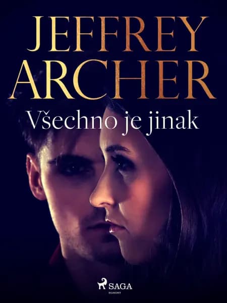Všechno je jinak af Jeffrey Archer