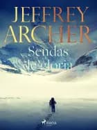 Sendas de gloria af Jeffrey Archer
