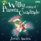 Willy visita el Planeta Cuadrado af Jeffrey Archer