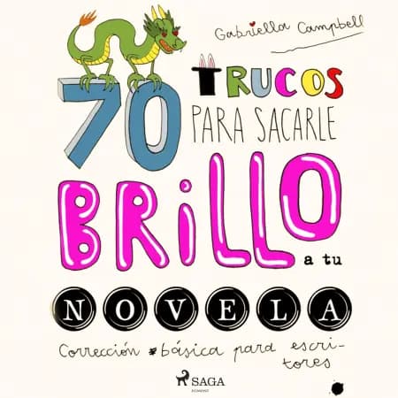 70 trucos para sacar brillo a tu novela af Gabriella Campbell