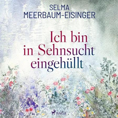 Ich bin in Sehnsucht eingehüllt af Selma Meerbaum-Eisinger
