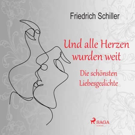 Und alle Herzen wurden weit. Die schönsten Liebesgedichte af Friedrich Schiller