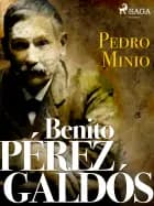 Pedro Minio af Benito Perez Galdos