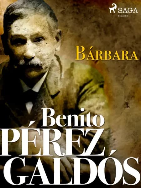 Bárbara af Benito Perez Galdos