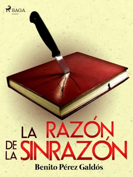 La razón de la sinrazón af Benito Perez Galdos