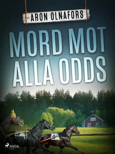 Mord mot alla odds af Aron Olnafors