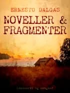 Noveller og fragmenter af Ernesto Dalgas