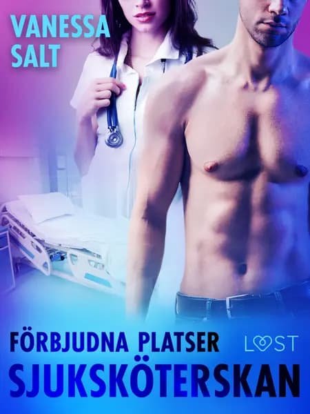 Förbjudna platser: Sjuksköterskan - erotisk novell af Vanessa Salt