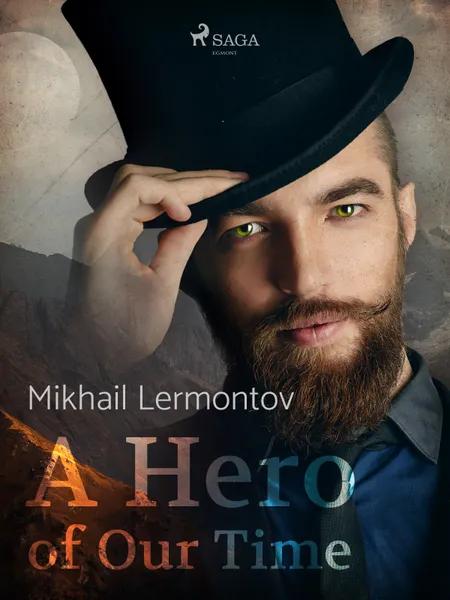 A Hero of Our Time af Michail Lermontov