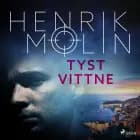 Tyst vittne af Henrik Molin