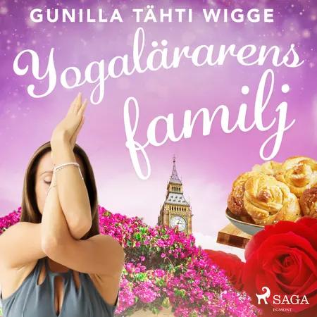 Yogalärarens familj af Gunilla Tähti Wigge