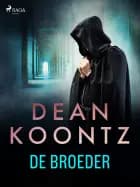 De broeder af Dean R. Koontz