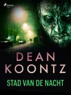 Stad van de nacht af Edward Gorman og Dean R. Koontz