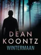 Wintermaan af Dean R. Koontz
