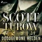 Doodgewone helden af Scott Turow