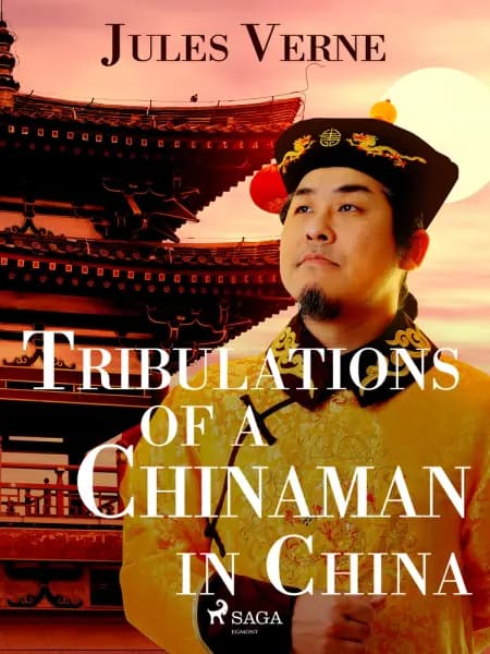 Tribulations of a Chinaman in China af Jules Verne
