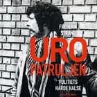 Uropatruljen - Politiets hårde halse af Frederik Strand