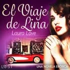 El Viaje de Lina - una novela erótica af Laura Love
