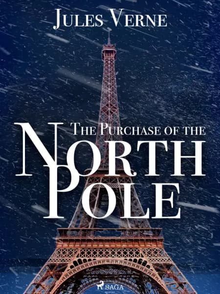 The Purchase of the North Pole af Jules Verne