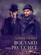 Bouvard and Pécuchet af Gustave Flaubert