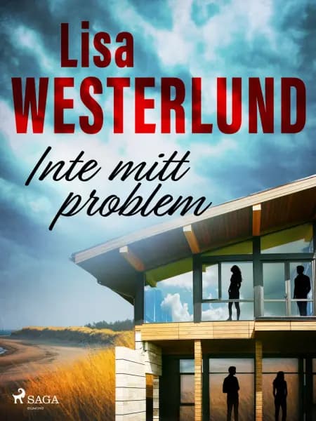 Inte mitt problem af Lisa Westerlund