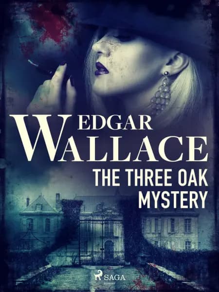 The Three Oak Mystery af Edgar Wallace