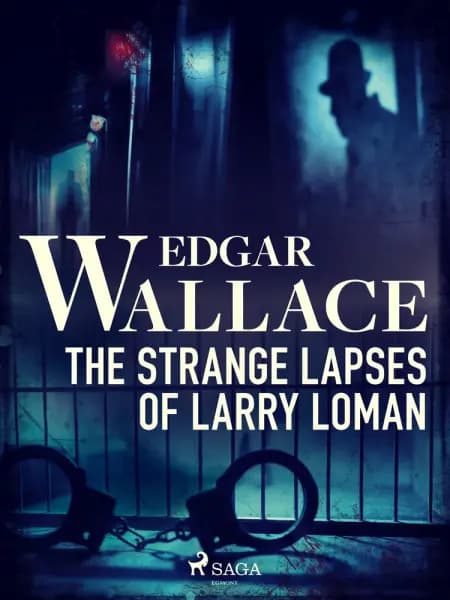 The Strange Lapses of Larry Loman af Edgar Wallace