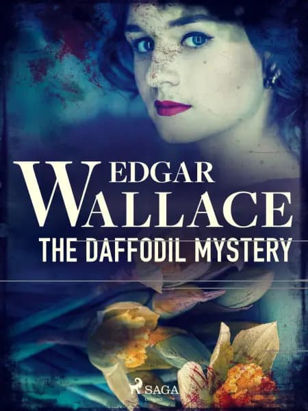 The Daffodil Mystery af Edgar Wallace