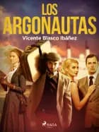 Los argonautas af Vicente Blasco Ibañez