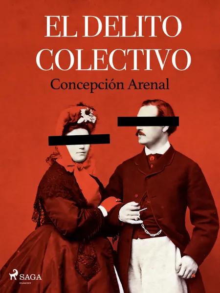 El delito colectivo af Concepción Arenal