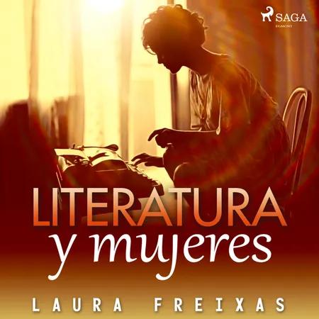 Literatura y mujeres af Laura Freixas Revuelta