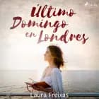 Último domingo en Londres af Laura Freixas Revuelta