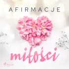 Afirmacje miłości - wersja dla kobiet af Maxx-audio
