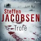 Trofé af Steffen Jacobsen