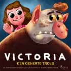 Victoria (8) - Den generte trold af Thomas Banke Brenneche