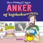 Anker (5) - Anker og kagekonkurrencen af Alberte Winding