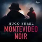 Montevideo noir af Hugo Burel