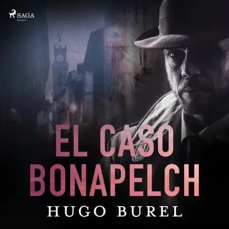El caso Bonapelch af Hugo Burel