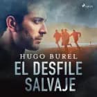 El desfile salvaje af Hugo Burel