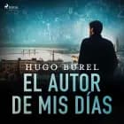 El autor de mis días af Hugo Burel