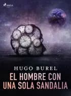 El hombre con una sola sandalia af Hugo Burel