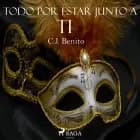 Todo por estar junto a ti af C. J. Benito