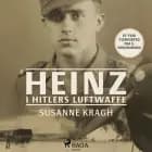 Heinz i Hitlers Luftwaffe af Susanne Kragh