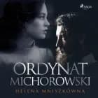 Ordynat Michorowski af Helena Mniszkówna
