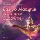 Baśń o Aladynie i o lampie cudownej af Bolesław Leśmian