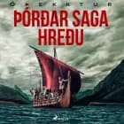 Þórðar saga hreðu af Óþekktur